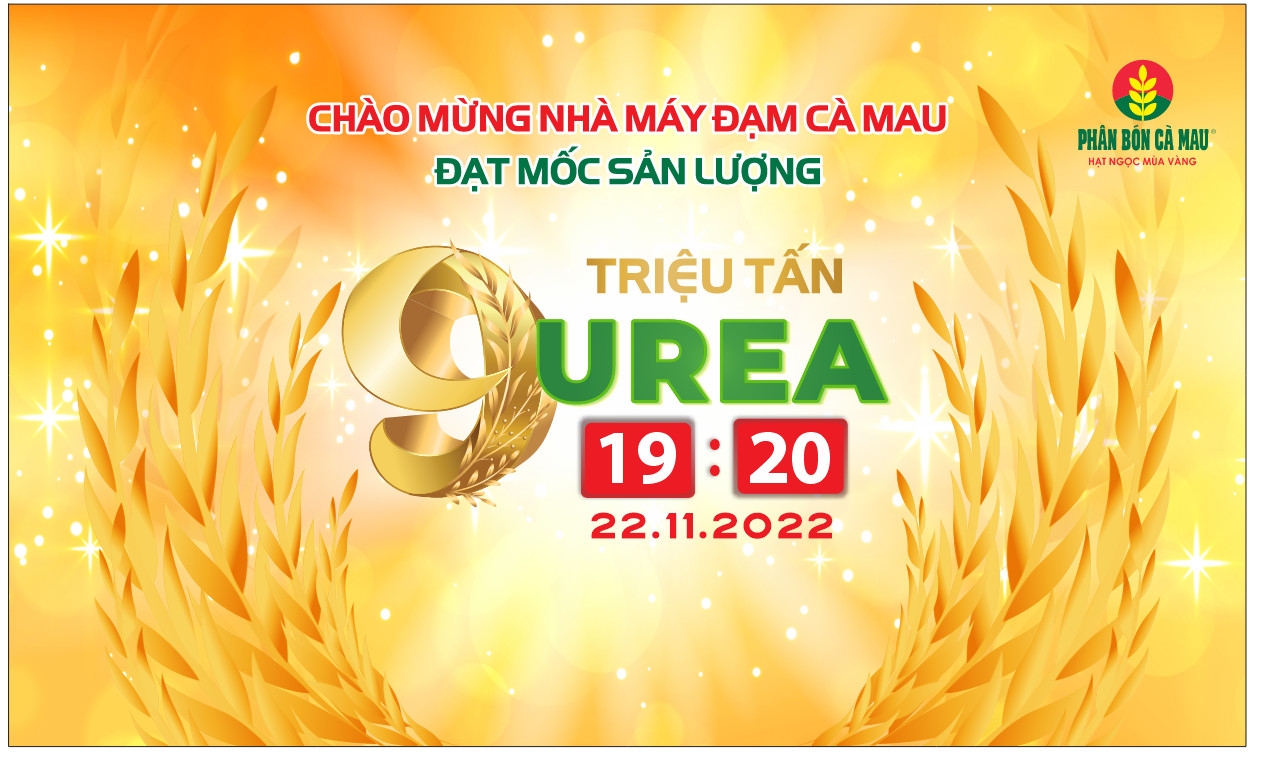 Nhà máy Đạm Cà Mau đạt mốc sản lượng 9 triệu tấn urê