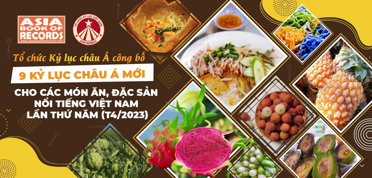 Thêm 9 món ăn, đặc sản Việt Nam đạt kỷ lục châu Á