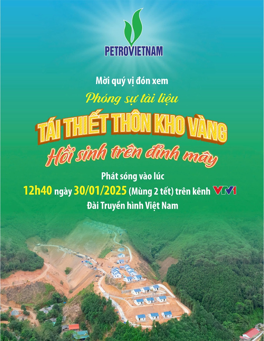 Đón xem phóng sự tài liệu “Tái thiết Kho Vàng - Hồi sinh trên đỉnh mây” vào 12h40’ ngày 30/01/2025 (mùng 2 Tết)