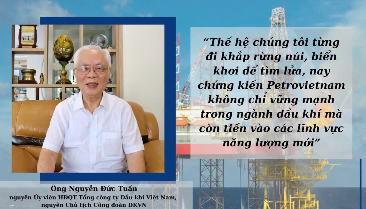“Tôi tin tưởng mãnh liệt vào Petrovietnam ngày hôm nay”