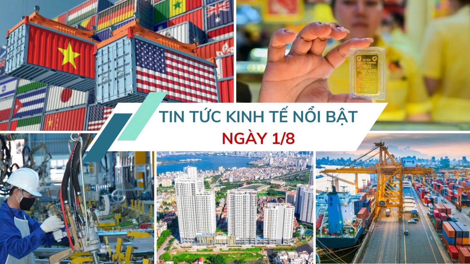 Tin tức kinh tế ngày 8/1: Mỹ giảm thuế đối ứng với hàng hóa Việt Nam xuống 20%