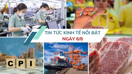 Tin tức kinh tế ngày 6/8: CPI 7 tháng đầu năm 2025 tăng 3,26%