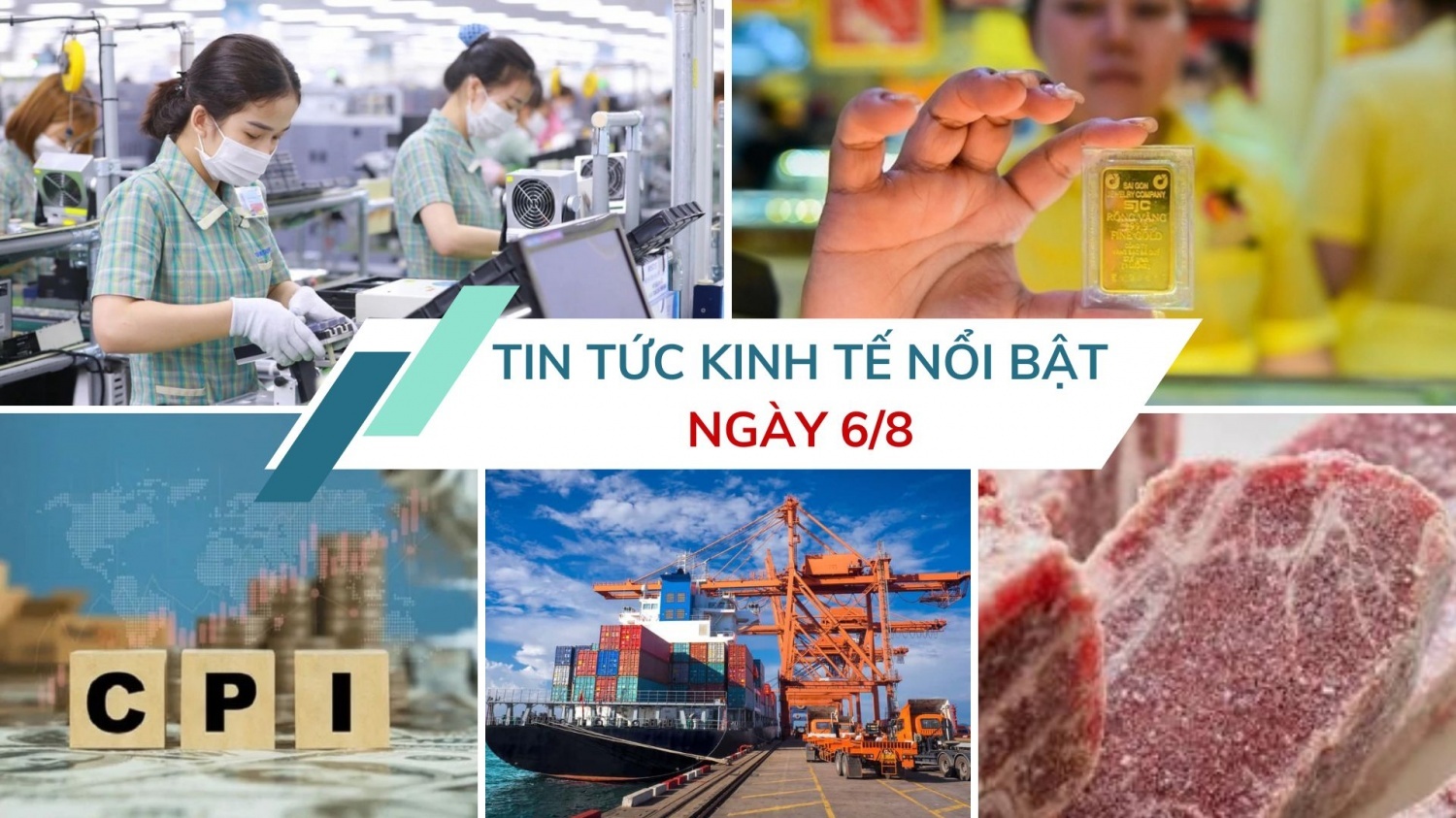 Tin tức kinh tế ngày 6/8: CPI 7 tháng đầu năm 2025 tăng 3,26%