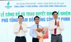 PVMR công bố Quyết định bổ nhiệm Phó Tổng giám đốc