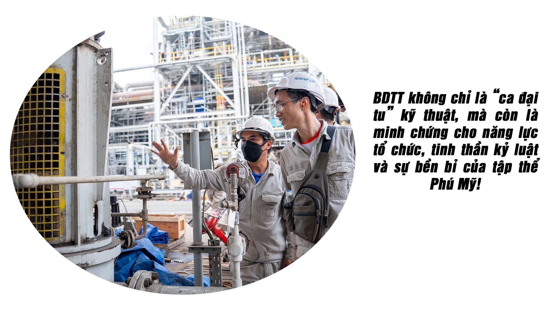 [P Magazine] Nhịp làm việc bền bỉ sau hơn 3 tuần BDTT Nhà máy Đạm Phú Mỹ