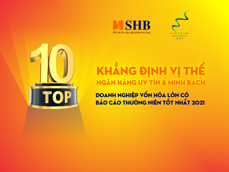 SHB tiếp tục được vinh danh top 10 doanh nghiệp vốn hóa lớn có BCTN tốt nhất SHB tiếp tục được vinh danh top 10 doanh nghiệp vốn hóa lớn có BCTN tốt nhất