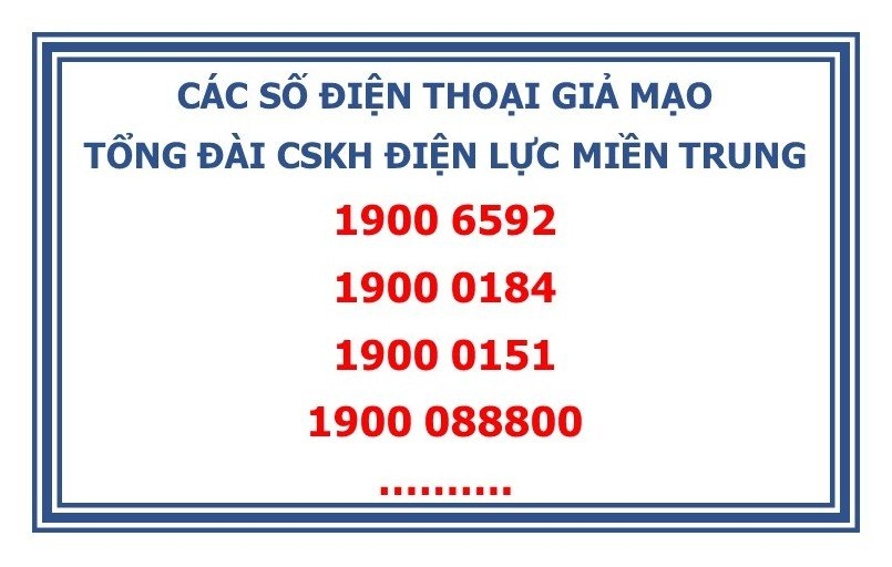Nhiều đầu số giả mạo Trung tâm chăm sóc khách hàng Điện lực miền Trung