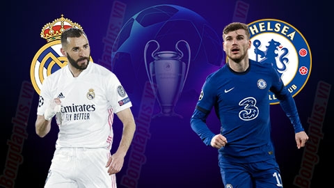 Xem trực tiếp Real Madrid vs Chelsea ở đâu?
